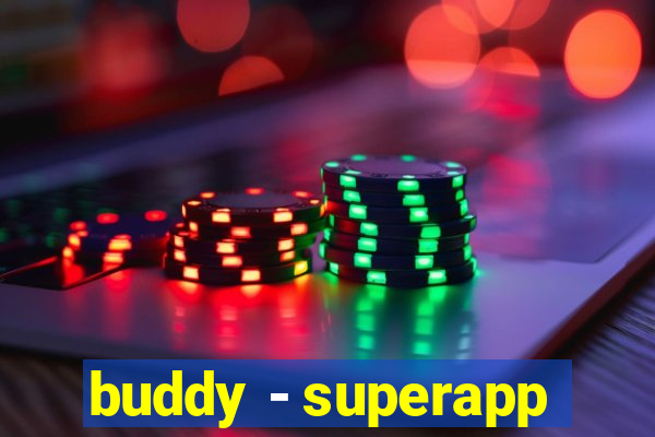 buddy - superapp