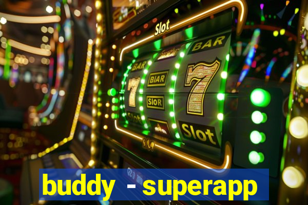 buddy - superapp