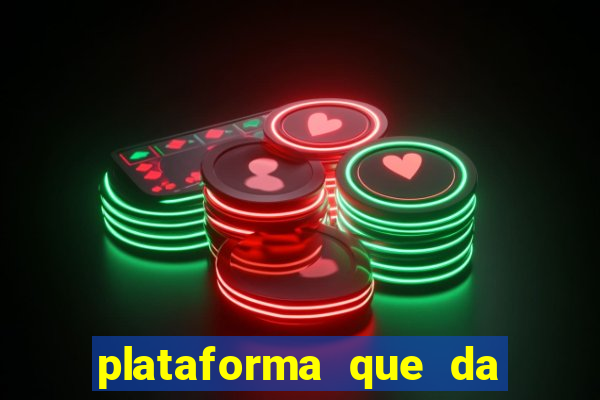 plataforma que da bonus sem depositar