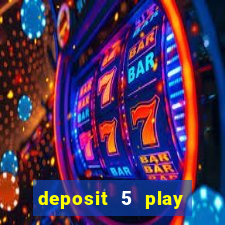 deposit 5 play with 30 bingo