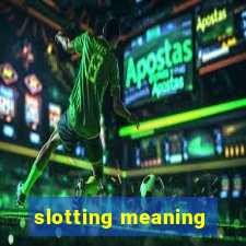 slotting meaning