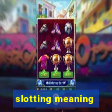 slotting meaning