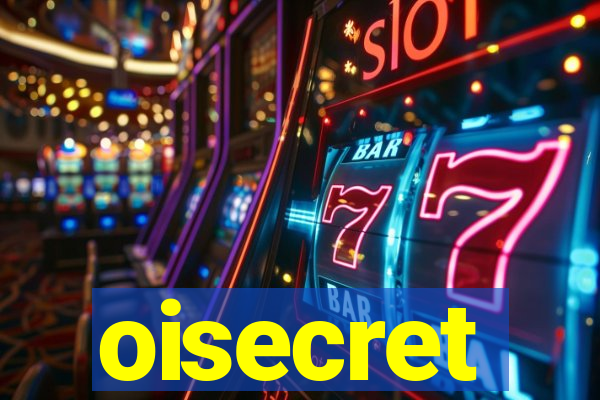 oisecret