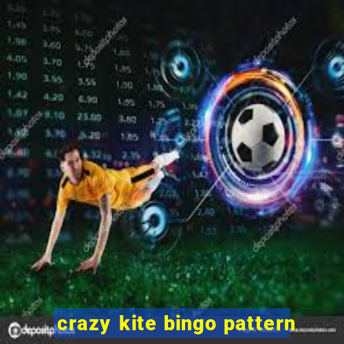 crazy kite bingo pattern