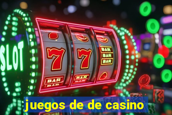 juegos de de casino