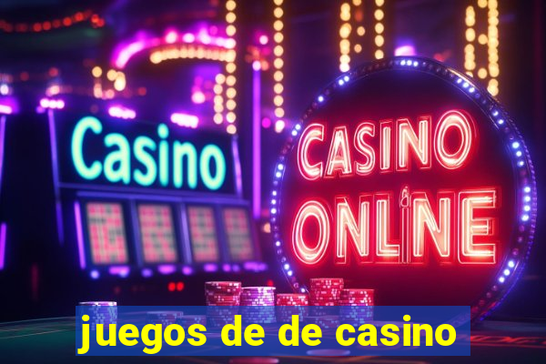 juegos de de casino