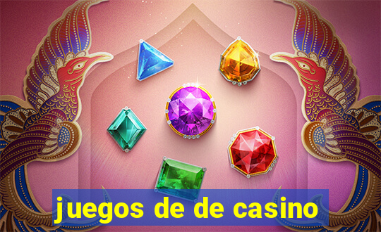 juegos de de casino