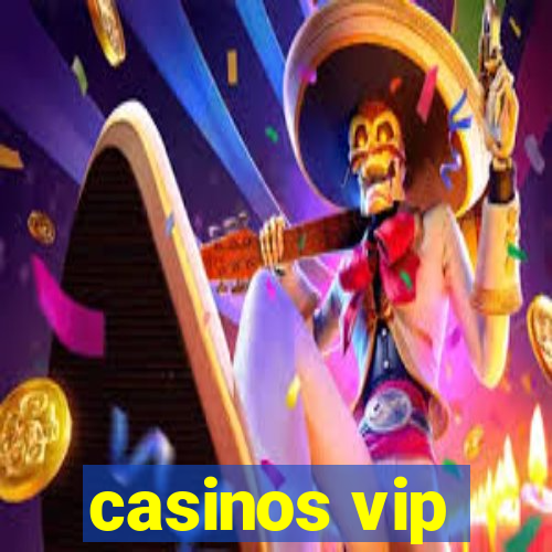 casinos vip