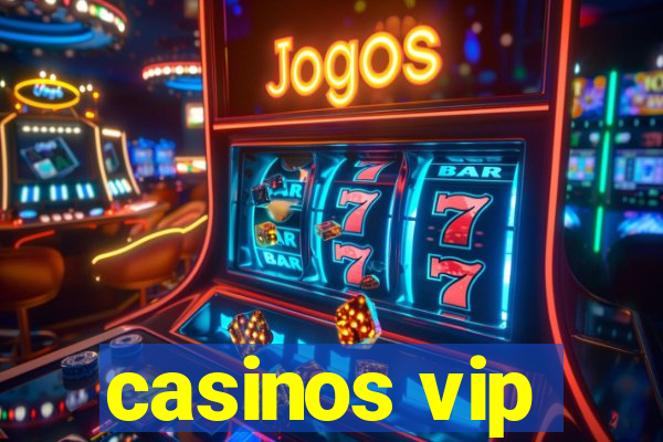 casinos vip