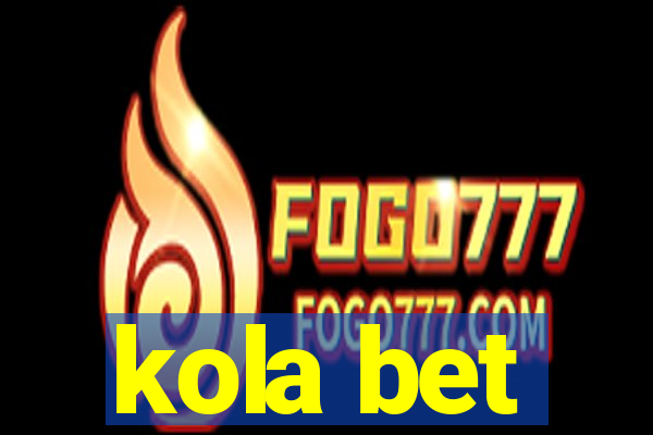 kola bet