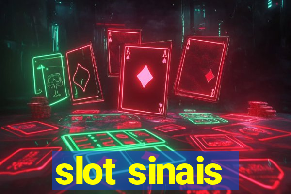 slot sinais