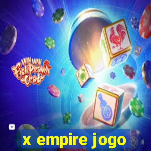 x empire jogo