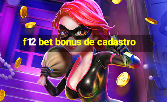 f12 bet bonus de cadastro