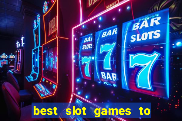 best slot games to win money