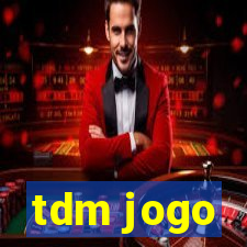 tdm jogo