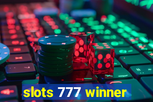 slots 777 winner