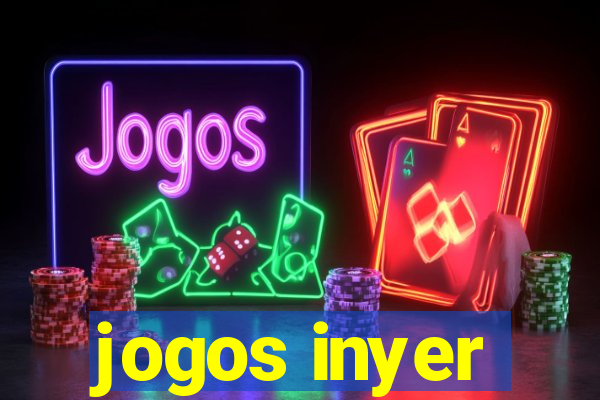 jogos inyer