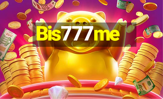 Bis777me