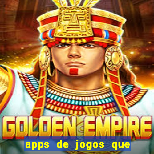 apps de jogos que realmente pagam