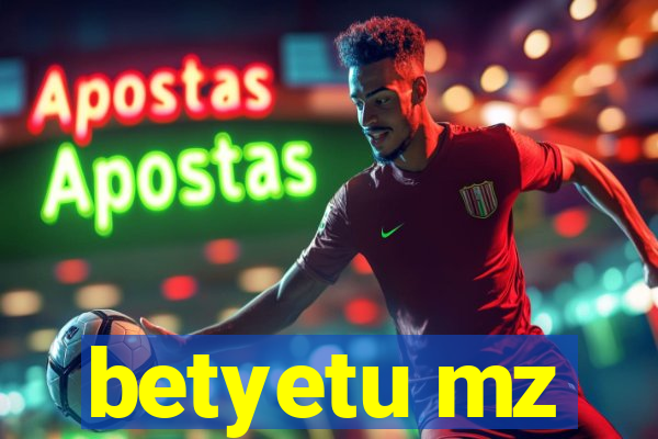 betyetu mz