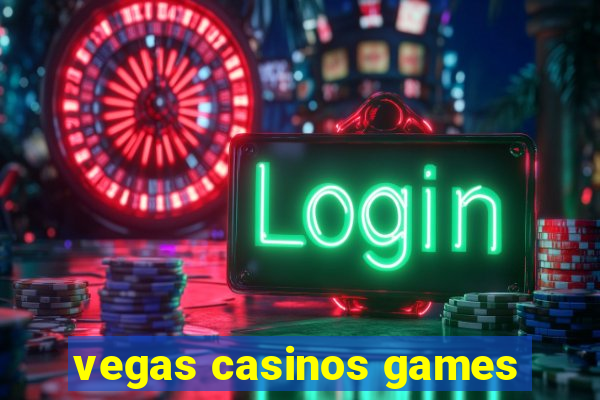 vegas casinos games