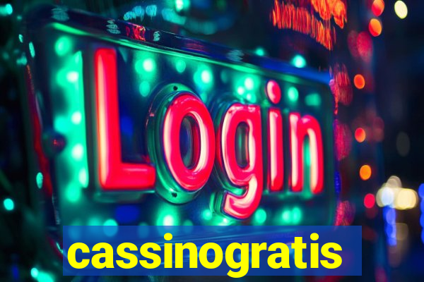 cassinogratis