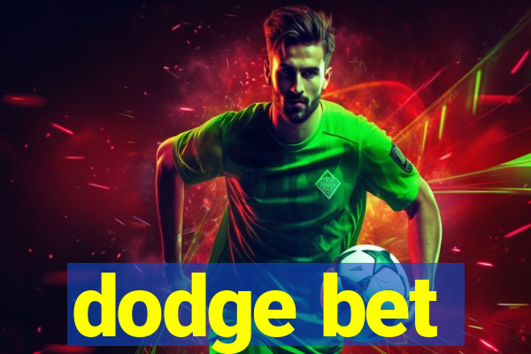 dodge bet