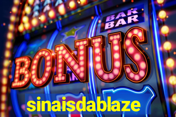 sinaisdablaze