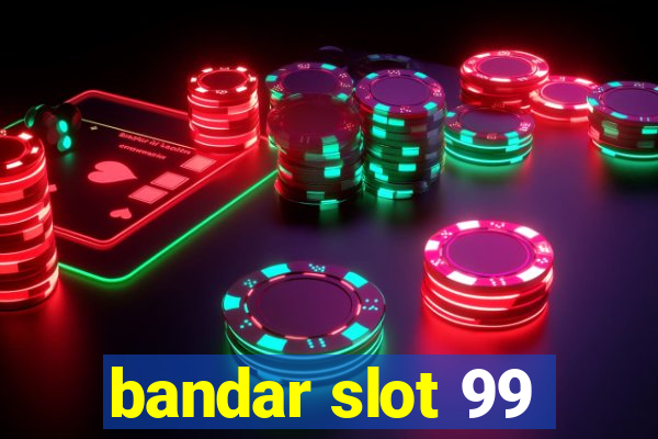 bandar slot 99