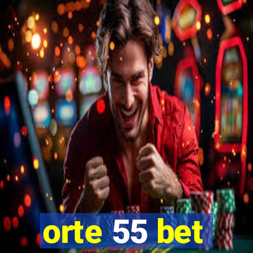 orte 55 bet