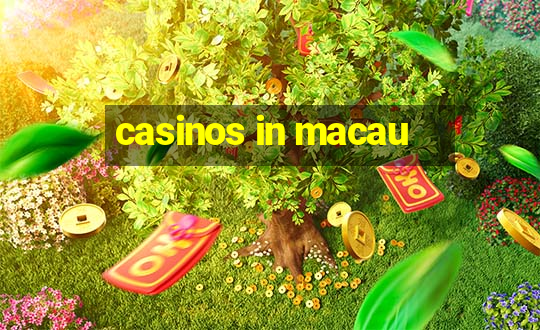 casinos in macau