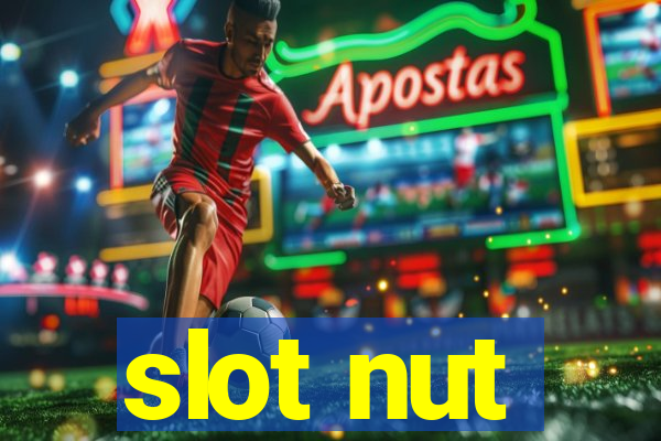 slot nut