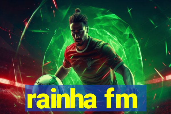 rainha fm