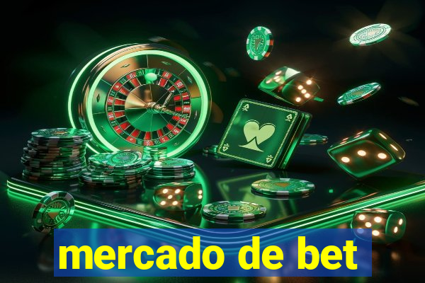 mercado de bet