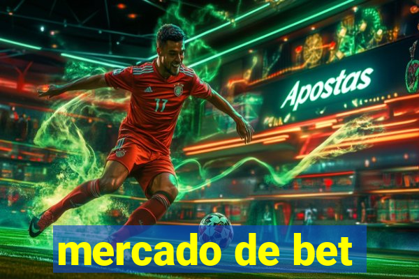 mercado de bet