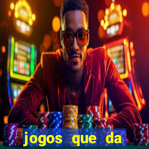 jogos que da dinheiro online