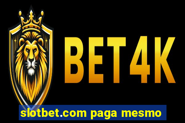 slotbet.com paga mesmo