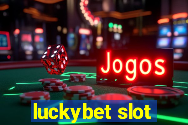 luckybet slot