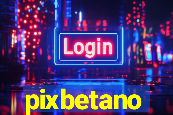 pixbetano