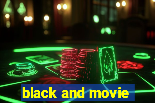 black and movie