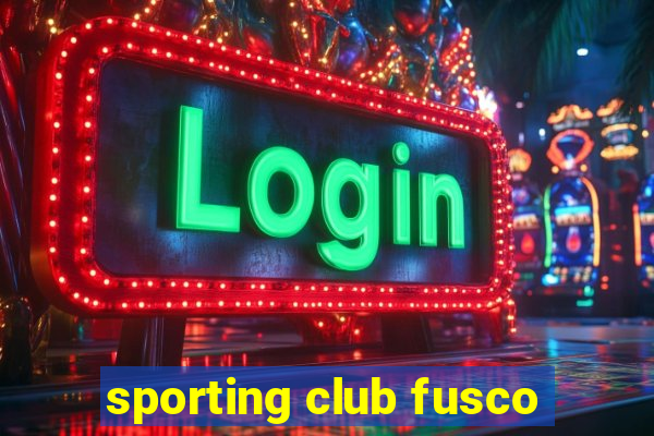 sporting club fusco