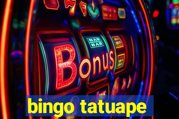 bingo tatuape