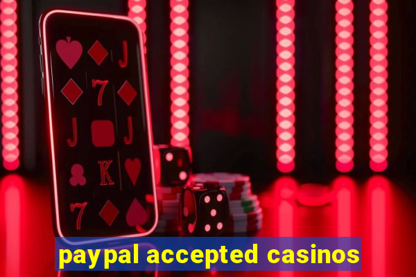 paypal accepted casinos