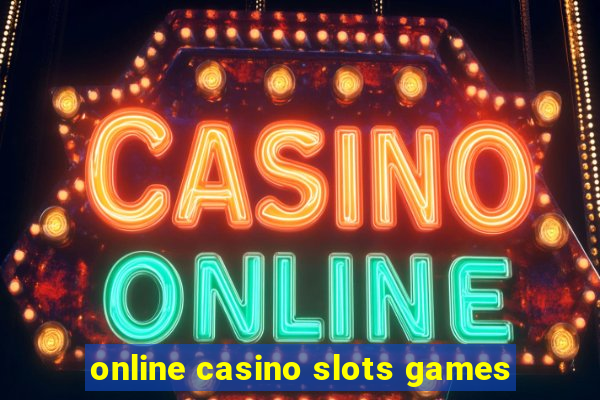 online casino slots games