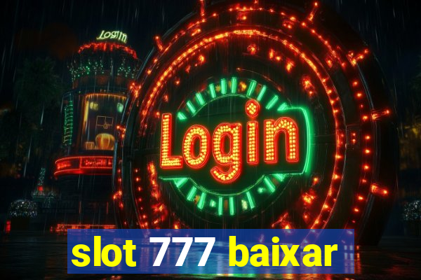 slot 777 baixar