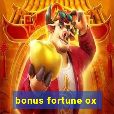 bonus fortune ox