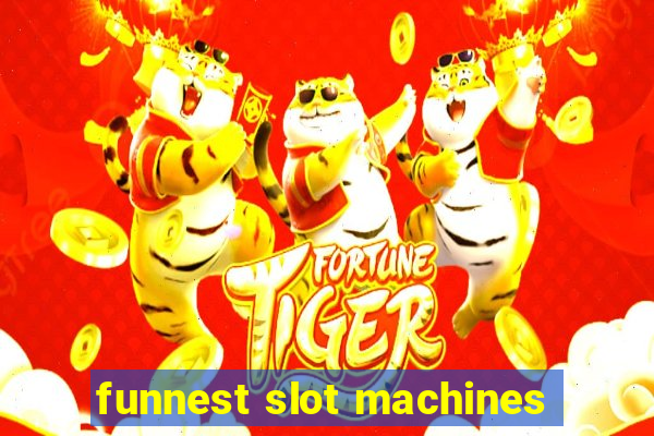 funnest slot machines