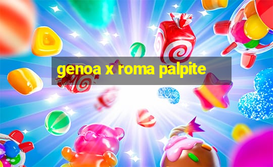 genoa x roma palpite