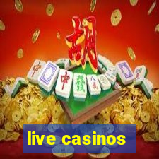 live casinos