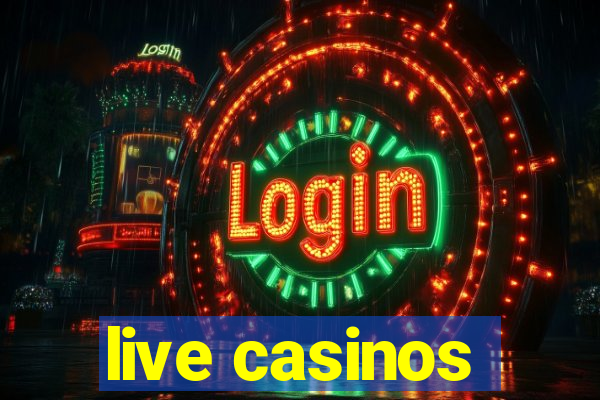 live casinos